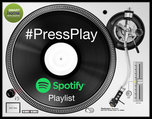 The Smart Home Sounds #PressPlay Playlist