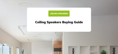 A Complete Beginner’s Guide to Ceiling Speakers for your Home