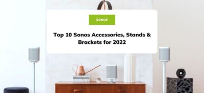 Top 10 Sonos Accessories, Stands & Brackets for 2022