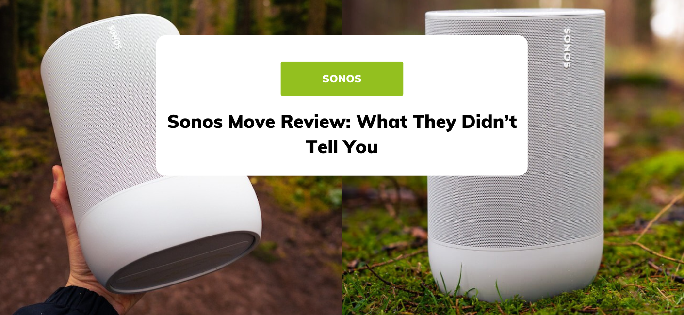 diktator Slør reservation Sonos Move Review: What They Didn't Tell You