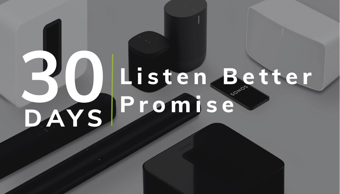 Smart Home Sounds 30 Day Listen Better Promise
