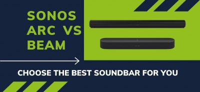 Sonos Arc vs Sonos Beam - Choose the best Soundbar for you