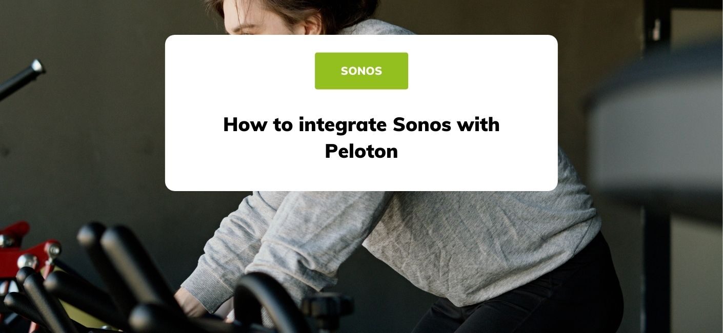 How to integrate Sonos with Peloton