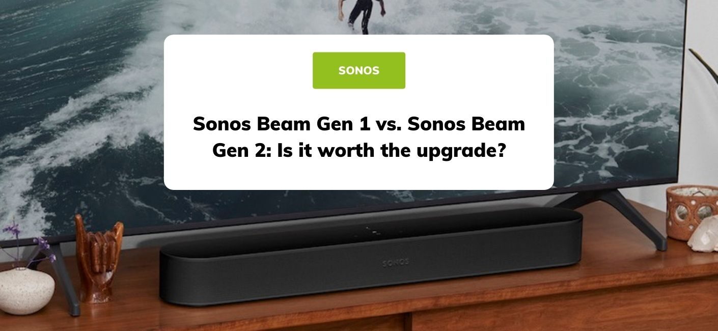atomar Gå tilbage Flytte Sonos Beam Gen 1 vs. Sonos Beam Gen 2: Is it worth the upgrade?