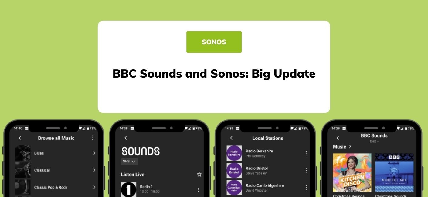 BBC Sounds and Sonos: Big Update