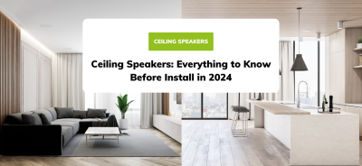 Ceiling Speakers: Everything to Know Before Install in 2024