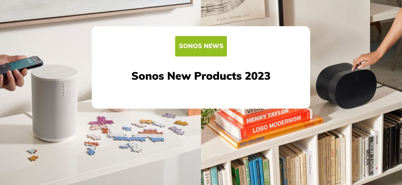 build princip Ewell Sonos New Products 2023: Sonos News