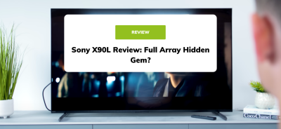 Sony X90L Review: Full Array Hidden Gem?