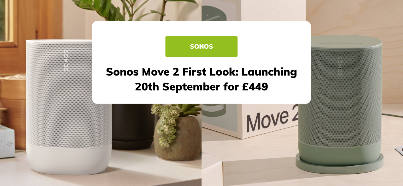 Sonos Move 2 First Look: Launching 20th September for £449