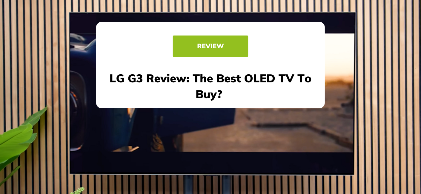 LG C3 OLED TV review: Pure OLED at its best